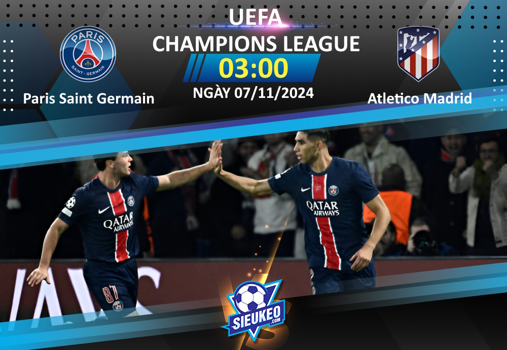 Soi kèo bóng đá Paris Saint Germain vs Atletico Madrid 03h00 ngày 07/11/2024: Cách biệt tối thiểu