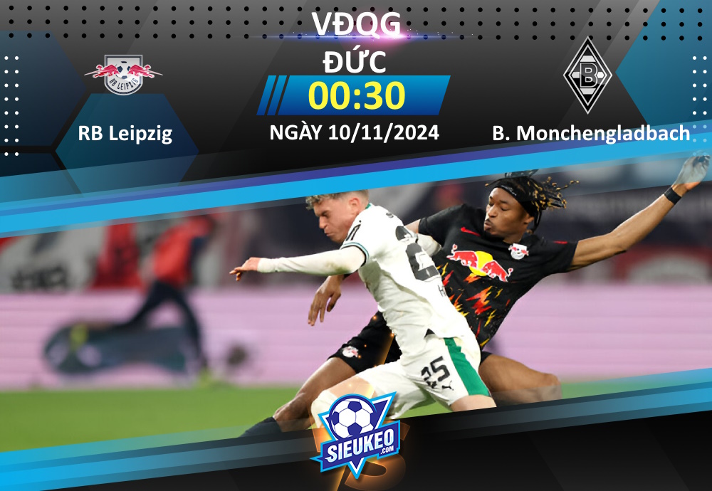 Soi kèo bóng đá RB Leipzig vs Borussia Monchengladbach 00h30 ngày 10/11/2024: “Bò đỏ” trút giận