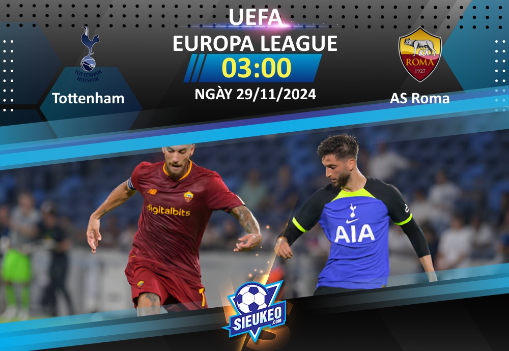 Soi kèo bóng đá Tottenham vs AS Roma 03h00 ngày 29/11/2024: Gà trống gáy vang