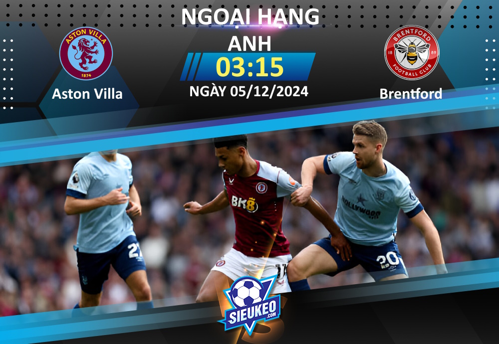 Soi kèo bóng đá Aston Villa vs Brentford 03h15 ngày 05/12/2024: Khách ngại hành quân