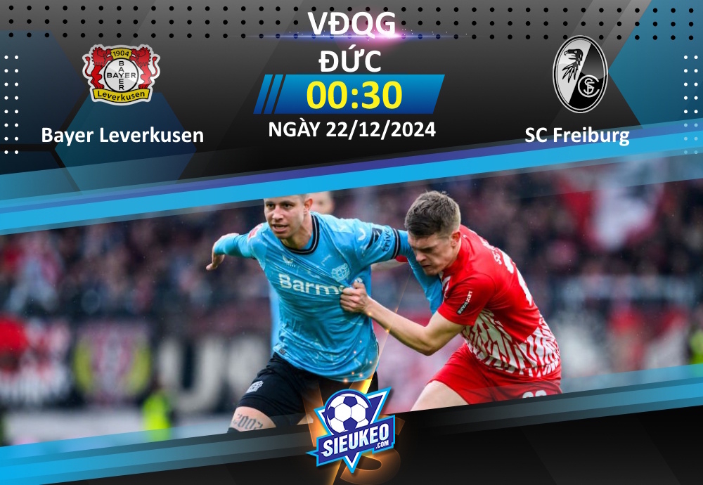 Soi kèo bóng đá Bayer Leverkusen vs SC Freiburg 00h30 ngày 22/12/2024: Tiễn khách về tay trắng