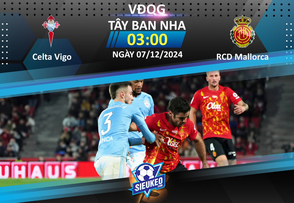 Soi kèo bóng đá Celta Vigo vs RCD Mallorca 03h00 ngày 07/12/2024: 1 bàn quyết định