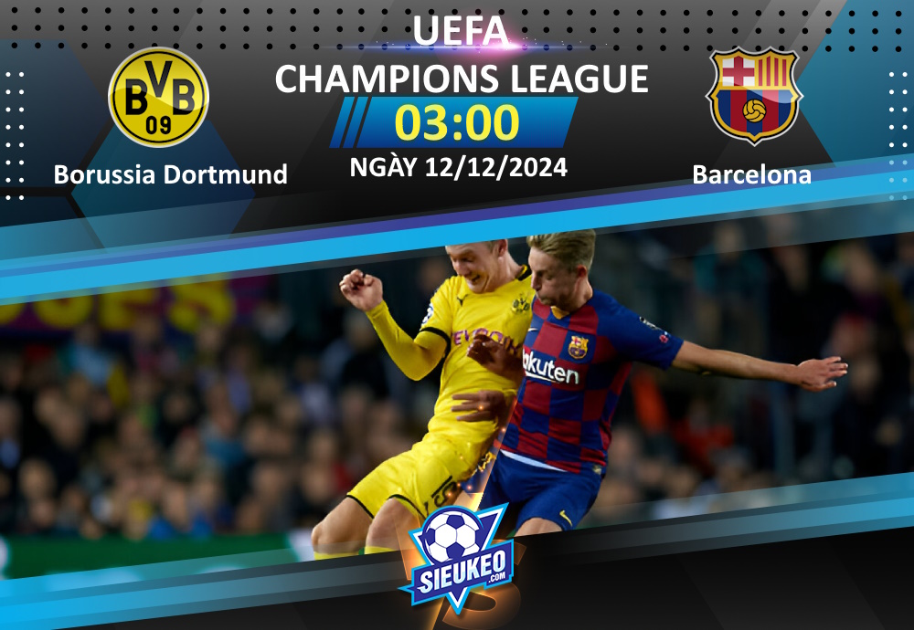 Soi kèo bóng đá Borussia Dortmund vs Barcelona 03h00 ngày 12/12/2024: Hài lòng 1 điểm