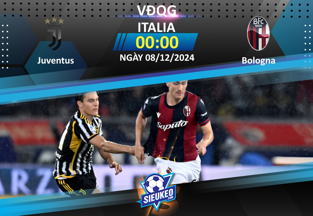 Soi kèo bóng đá Juventus vs Bologna 00h00 ngày 08/12/2024: Bianconeri thắng nhẹ