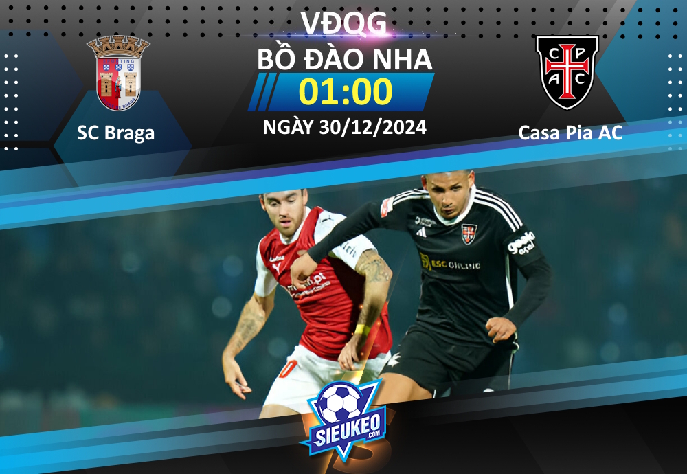 Soi kèo bóng đá SC Braga vs Casa Pia 01h00 ngày 30/12/2024: Khó có cách biệt