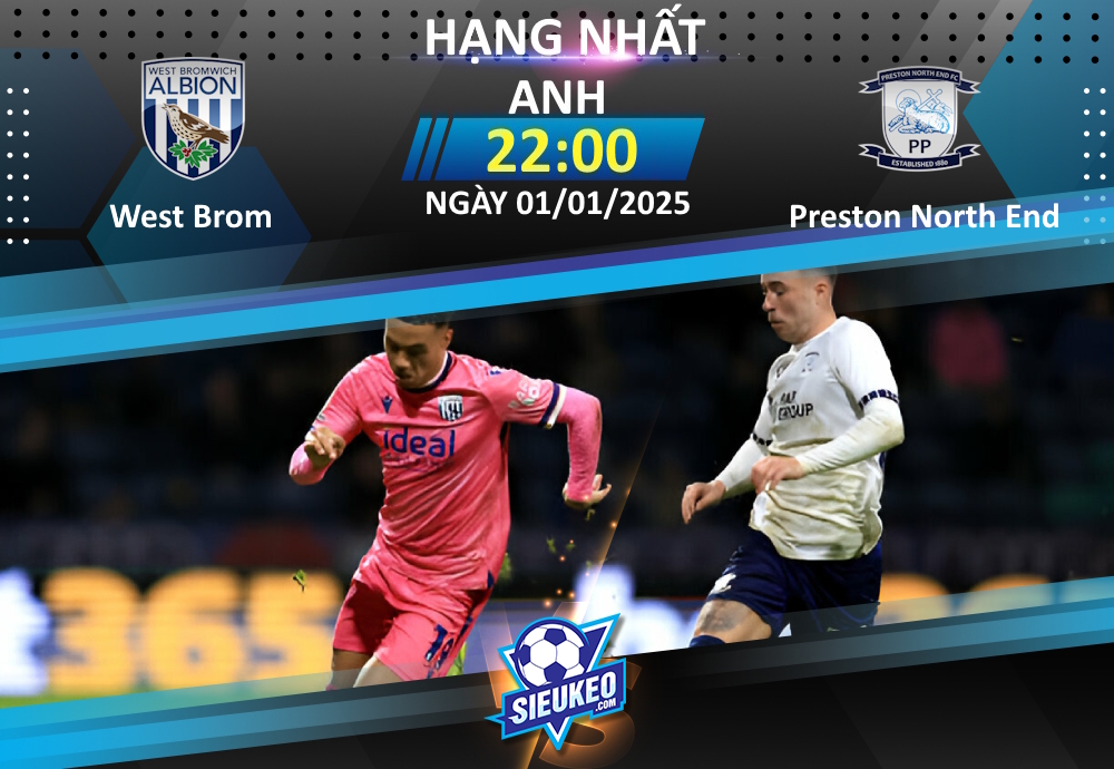 Soi kèo bóng đá West Brom vs Preston North End 22h00 ngày 01/01/2025: Chủ nhà thắng nhẹ