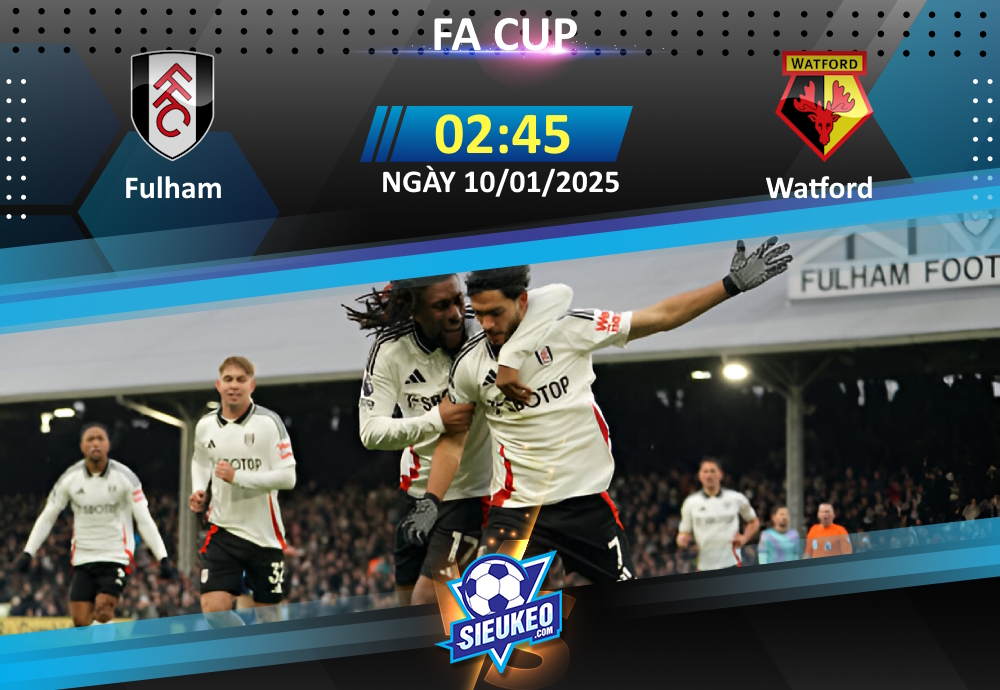 Soi kèo bóng đá Fulham vs Watford 02h45 ngày 10/01/2025: Chủ nhà “out trình”