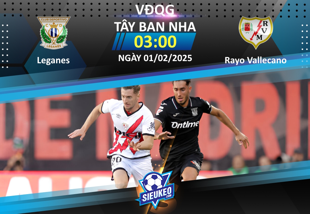 Soi kèo bóng đá Leganes vs Rayo Vallecano 03h00 ngày 01/02/2025: Chủ nhà đáng tin