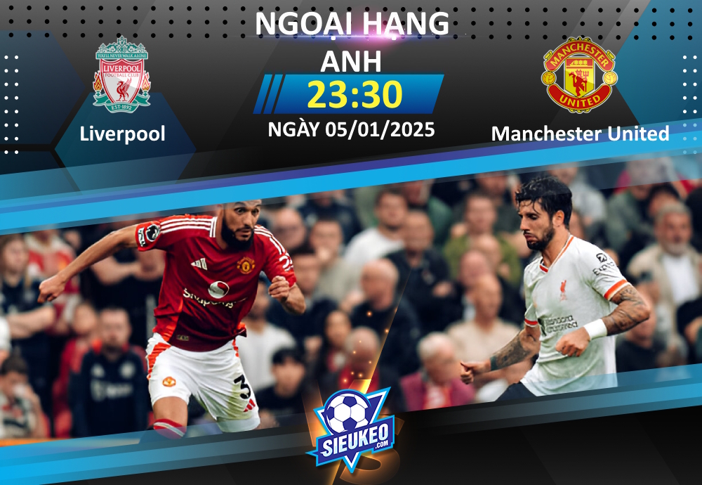 Soi kèo bóng đá Liverpool vs Manchester United 23h30 ngày 05/01/2025: Làm nhục “Quỷ đỏ”