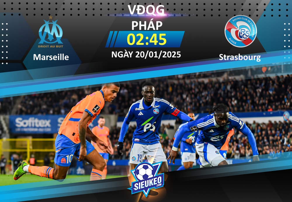 Soi kèo bóng đá Marseille vs Strasbourg 02h45 ngày 20/01/2025: Chủ nhà trút giận