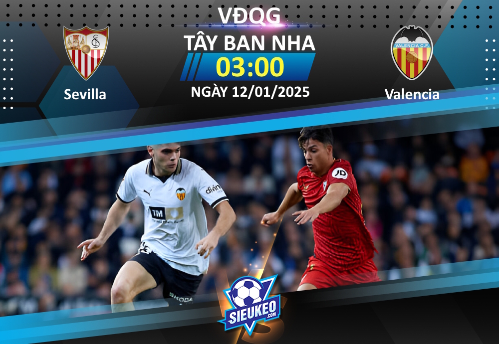 Soi kèo bóng đá Sevilla vs Valencia 03h00 ngày 12/01/2025: Thay tướng đổi vận