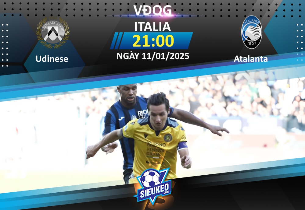 Soi kèo bóng đá Udinese vs Atalanta 21h00 ngày 11/01/2025: Khách lấy 3 điểm