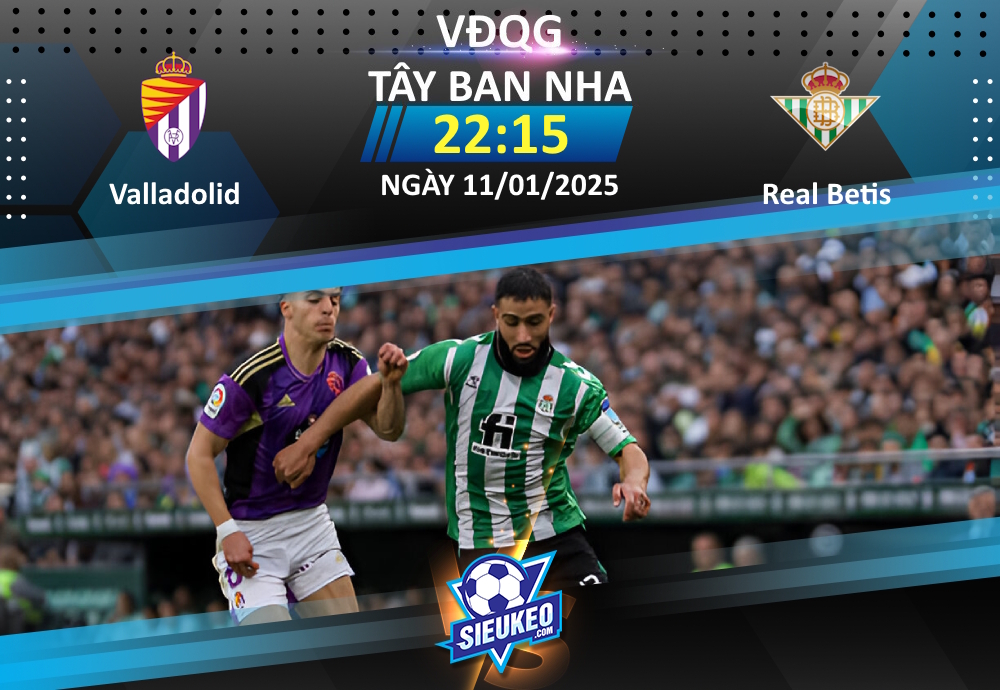 Soi kèo bóng đá Valladolid vs Real Betis 22h15 ngày 11/01/2025: Chủ nhà trắng tay