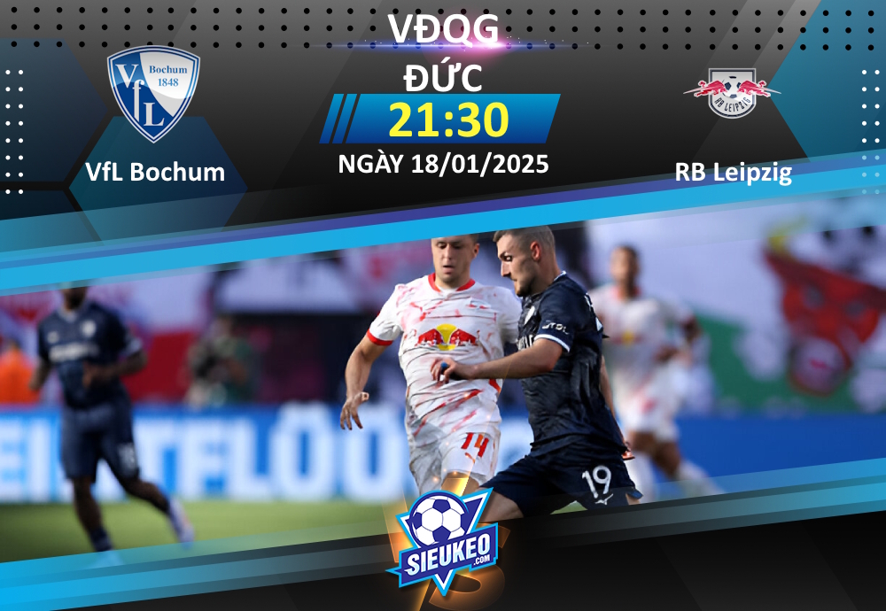 Soi kèo bóng đá VfL Bochum vs RB Leipzig 21h30 ngày 18/01/2025: Cơ hội cho Bò đỏ