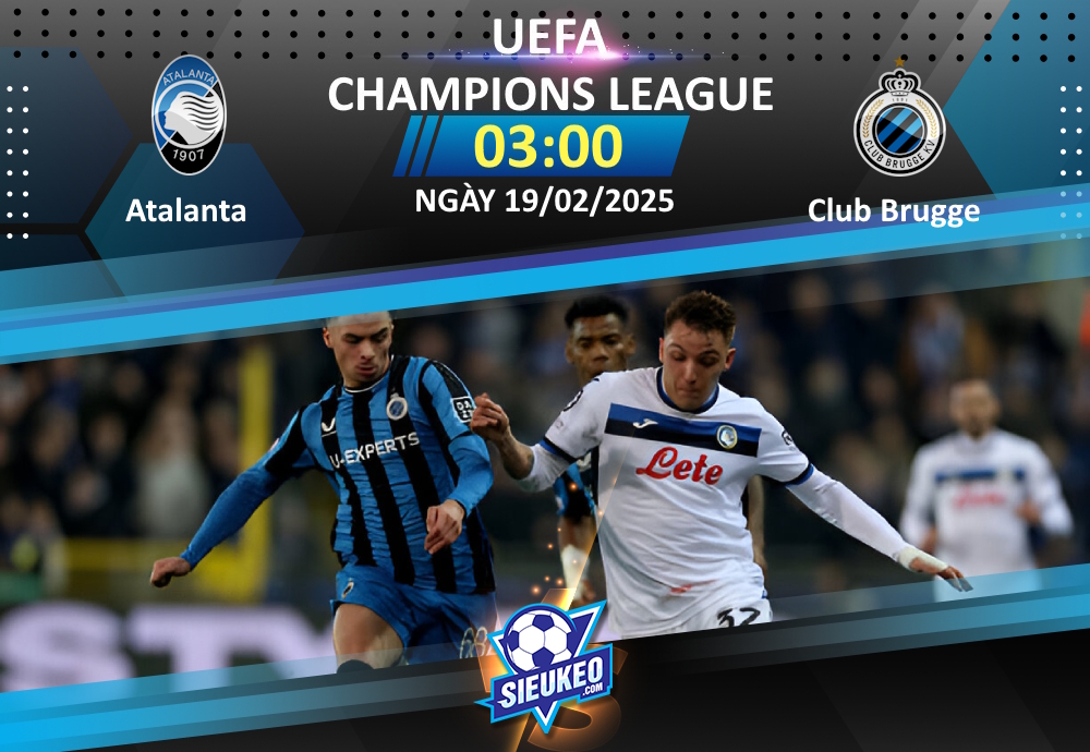 Soi kèo bóng đá Atalanta vs Club Brugge 03h00 ngày 19/02/2025: Chủ nhà ngược dòng