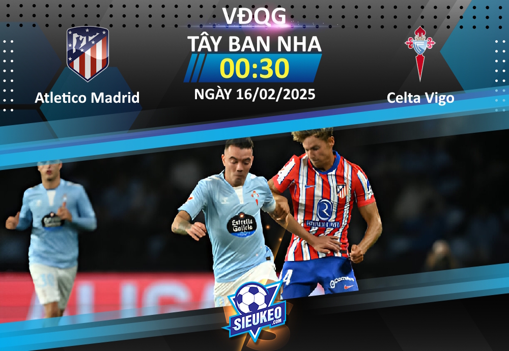 Soi kèo bóng đá Atletico Madrid vs Celta Vigo 00h30 ngày 16/02/2025: Chủ nhà áp đảo