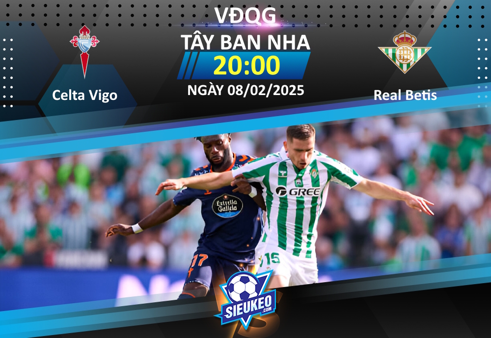 Soi kèo bóng đá Celta Vigo vs Real Betis 20h00 ngày 08/02/2025: Kéo sập Balaídos