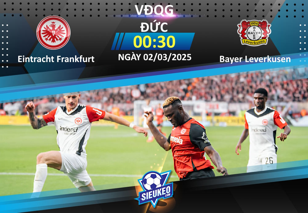 Soi kèo bóng đá Eintracht Frankfurt vs Bayer Leverkusen 00h30 ngày 02/03/2025: Đại bàng lại gãy cánh