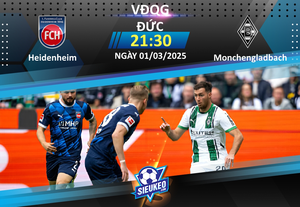 Soi kèo bóng đá Heidenheim vs Monchengladbach 21h30 ngày 01/03/2025: Chia điểm mãn nhãn