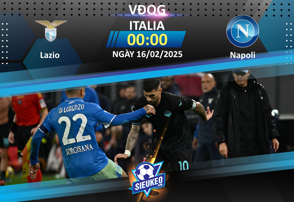 Soi kèo bóng đá Lazio vs Napoli 00h00 ngày 16/02/2025: Tự tin đón khách