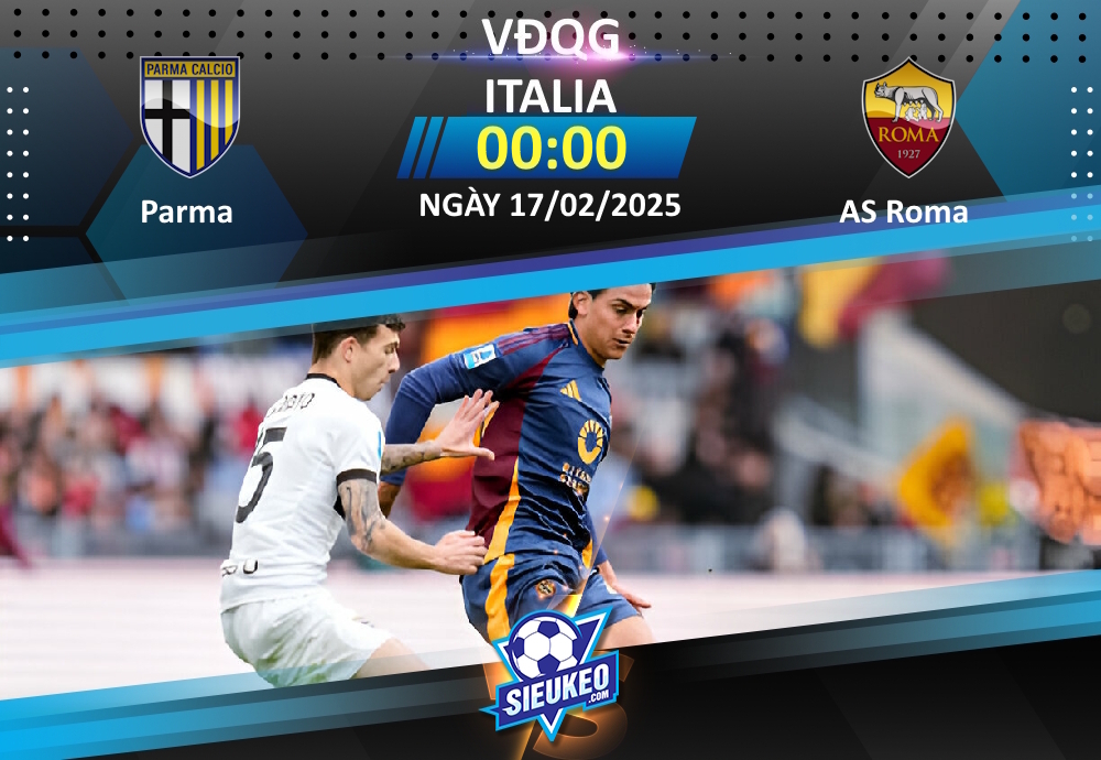 Soi kèo bóng đá Parma vs AS Roma 00h00 ngày 17/02/2025: Khách lấy 3 điểm