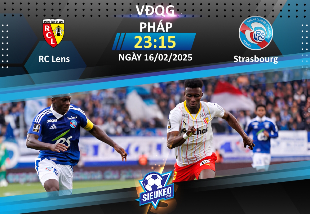 Soi kèo bóng đá RC Lens vs Strasbourg 23h15 ngày 16/02/2025: Tin tưởng bầy Ong