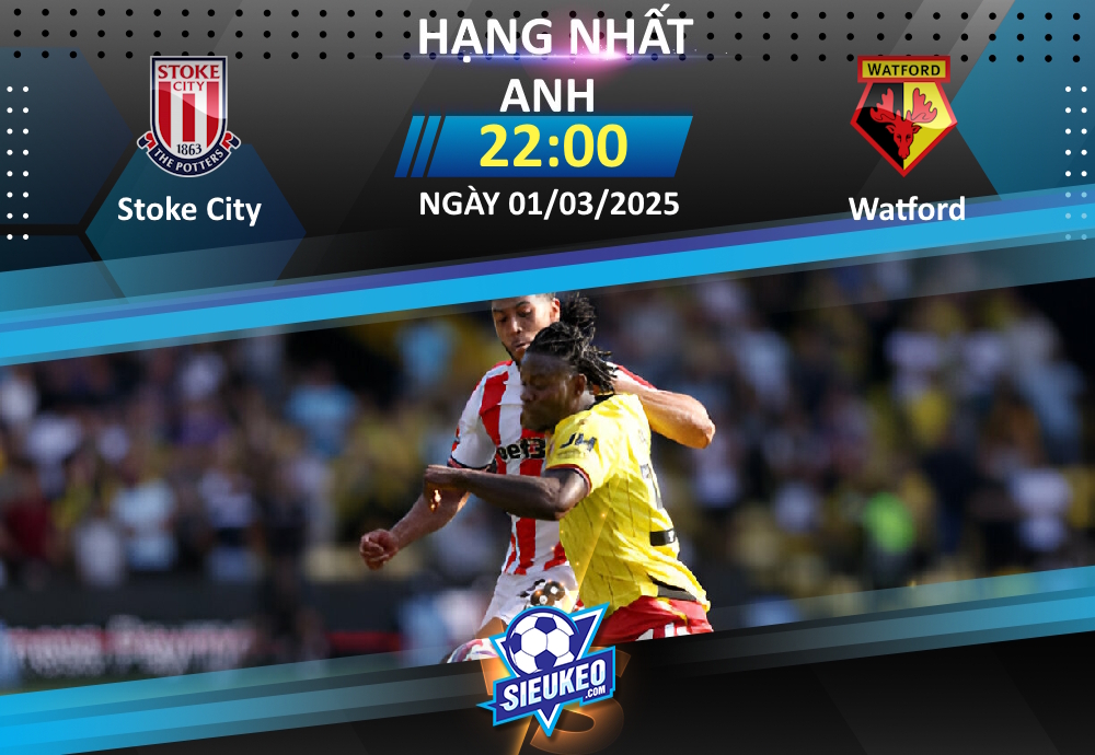 Soi kèo bóng đá Stoke City vs Watford 22h00 ngày 01/03/2025: Chia điểm tại Bet365