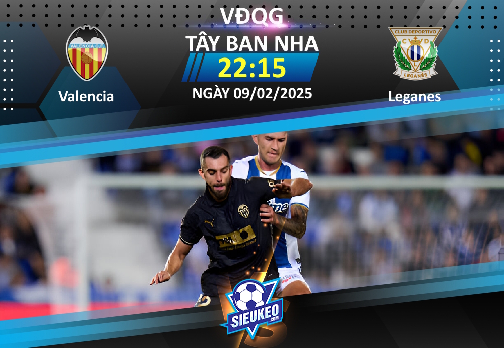 Soi kèo bóng đá Valencia vs Leganes 22h15 ngày 09/02/2025: Khách về tay trắng