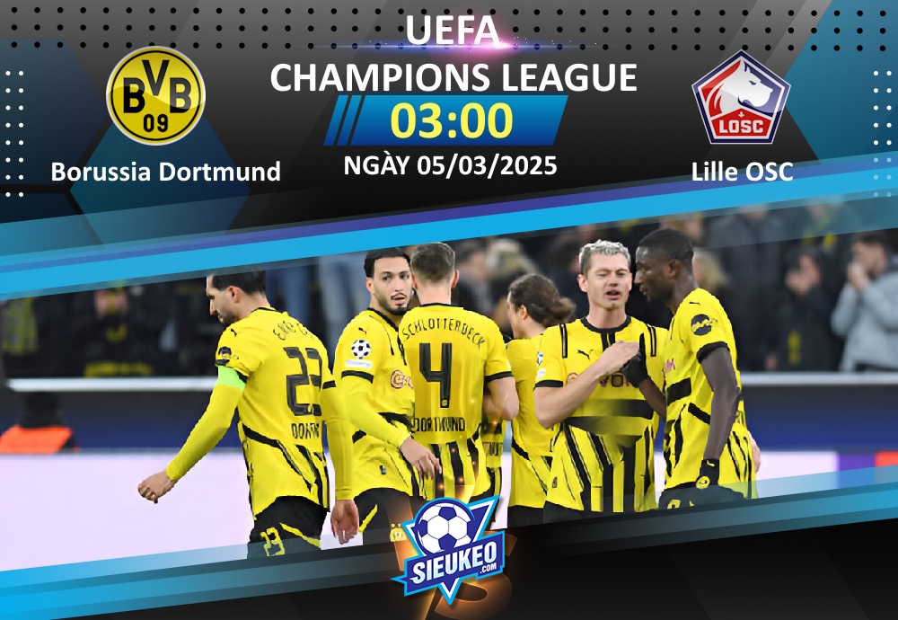 Soi kèo bóng đá Borussia Dortmund vs Lille OSC 03h00 ngày 05/03/2025: Lợi thế lớn cho Die Borussen