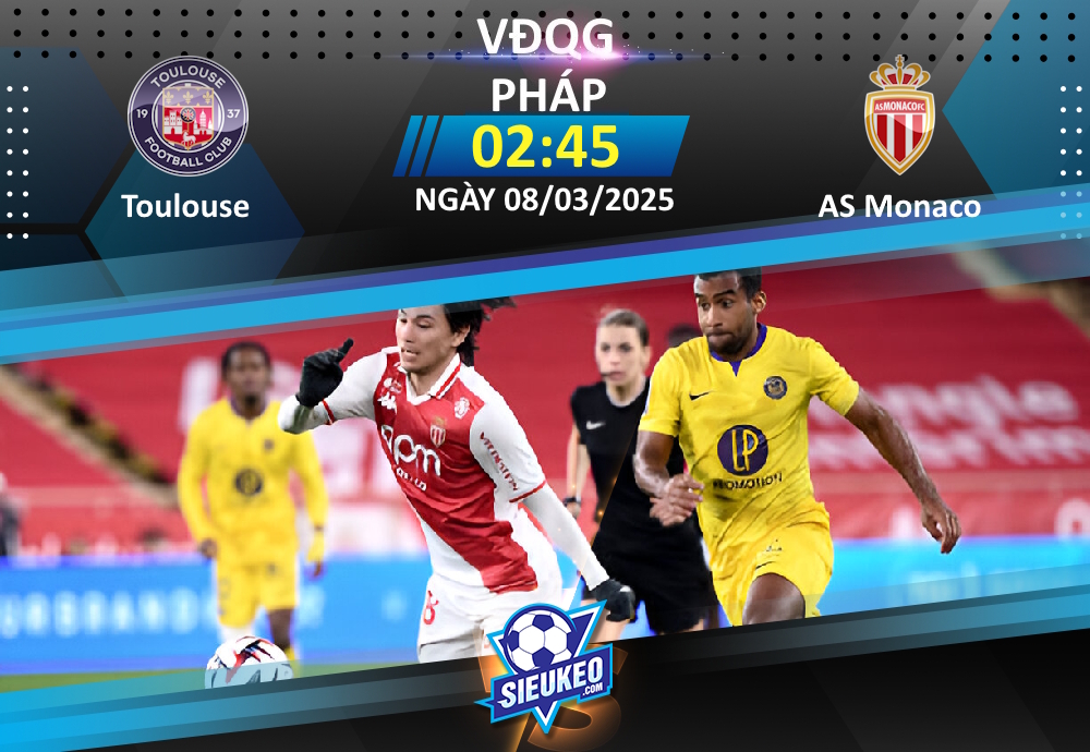 Soi kèo bóng đá Toulouse vs AS Monaco 02h45 ngày 08/03/2025: Không dễ dàng