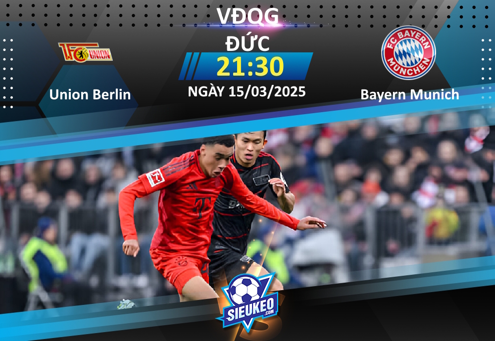 Soi kèo bóng đá Union Berlin vs Bayern Munich 21h30 ngày 15/03/2025: Ngày buồn ở thủ đô